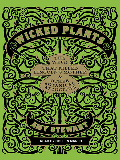 Title details for Wicked Plants by Amy Stewart - Wait list